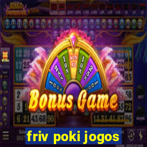 friv poki jogos